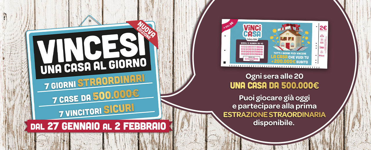 VinciCasa: 7 giorni straordinari, 7 case da 500.000€, 7 vincitori sicuri. Al via l’iniziativa speciale di VinciCasa “Vincesi una Casa al giorno”.